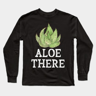 Aloe There Long Sleeve T-Shirt